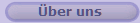 �ber uns